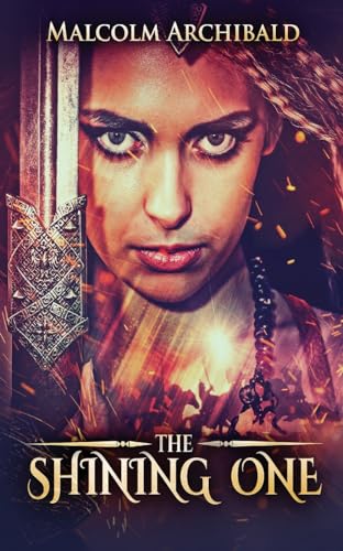The Shining One (Swordswoman, Band 2)