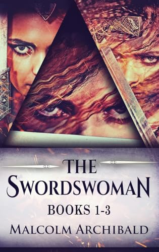 The Swordswoman - Books 1-3 von Next Chapter