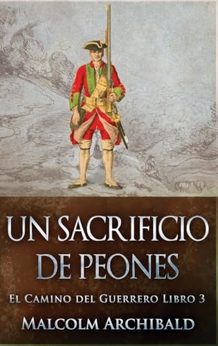 Un Sacrificio de Peones (El Camino del Guerrero, Band 3) von Next Chapter