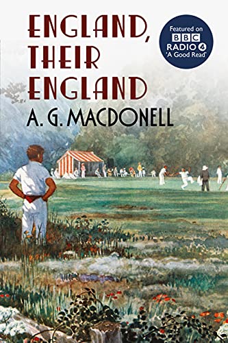 England, Their England (Fonthill Complete A. G. Macdonell) von Fonthill Media