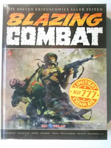 Blazing Combat: Die besten Kriegscomics aller Zeiten. Gesamtausgabe