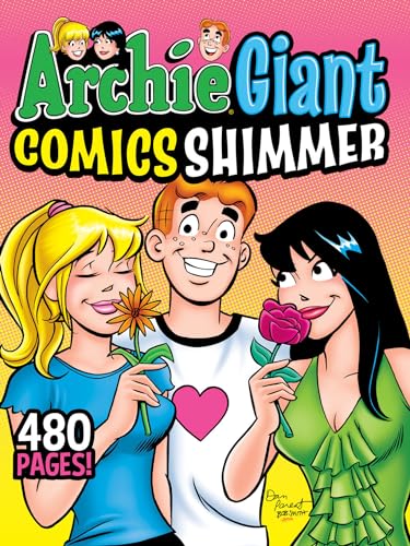 Archie Giant Comics Shimmer (Archie Giant Comics Digests, Band 23) von Archie Comics