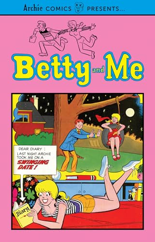 Betty and Me Vol. 1: Archie Comics Presents... von Archie Comics