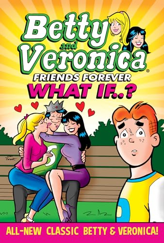 Betty & Veronica: What If von Archie Comics
