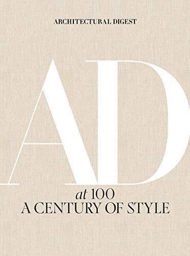 Architectural Digest at 100: A Century of Style von Abrams Books