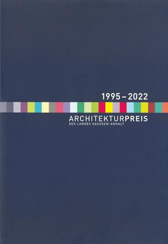 Architekturpreis des Landes Sachsen-Anhalt 1995–2022 von Michael Imhof Verlag GmbH & Co. KG