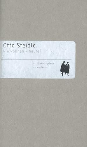 Otto Steidle: Wie wohnen - heute? von Spurbuchverlag Baunach