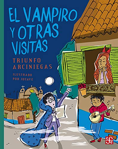 El Vampiro y Otras Visitas von Fondo de Cultura Economica USA