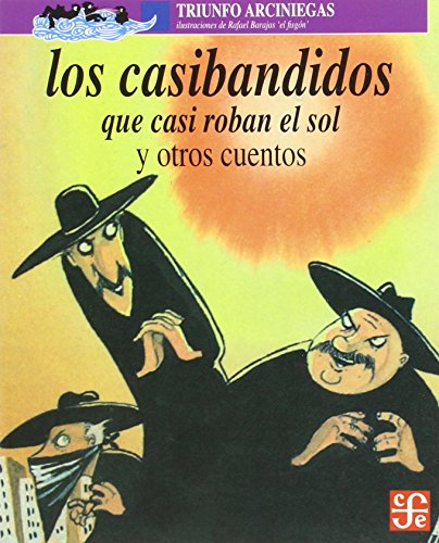 Los Casibandidos: Que Casi Roban el Sol