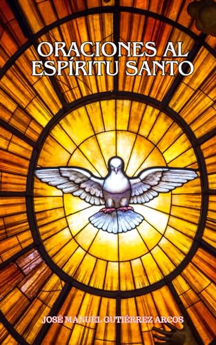 ORACIONES AL ESPÍRITU SANTO von Independently published