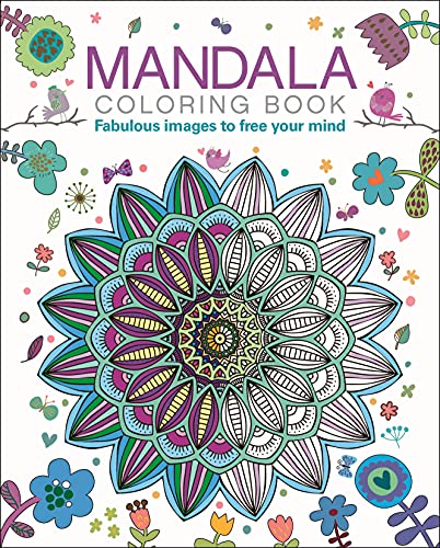Mandala Coloring Book: Fabulous Images to Free Your Mind (Sirius Creative Coloring)