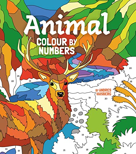 Animal Colour by Numbers: Includes 45 Artworks To Colour (Arcturus Creative Colour by Numbers)