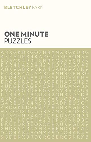 Bletchley Park One Minute Puzzles (Bletchley Park Puzzles)
