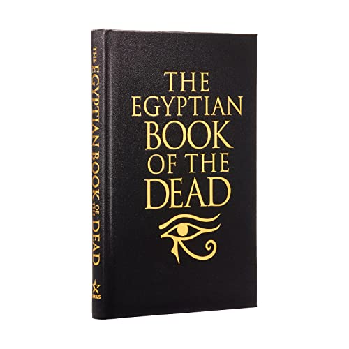 The Egyptian Book of the Dead: Deluxe silkbound edition (Arcturus Silkbound Classics) von Arcturus