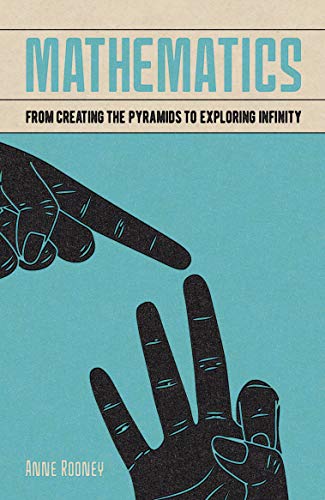 Mathematics: From Creating the Pyramids to Exploring Infinity (Arcturus Fundamentals) von Arcturus