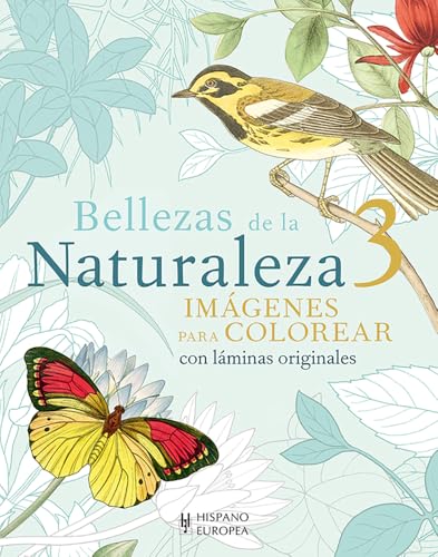 Bellezas de la Naturaleza 3 (Imágenes para colorear) von Editorial Hispano Europea, S.A.