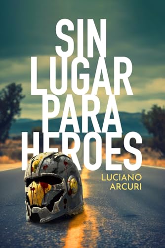 Sin lugar para héroes Sin lugar para héroes von Independiente