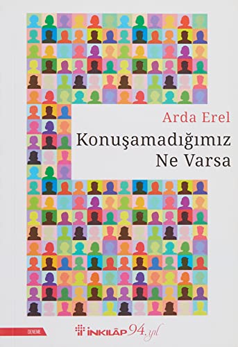 Konusamadigimiz Ne Varsa