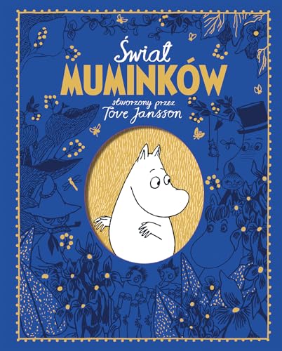 Świat Muminków stworzony przez Tove Jansson von Nasza Księgarnia