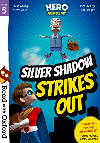 Read with Oxford: Stage 5: Hero Academy: Silver Shadow Strikes Out von Oxford University Press