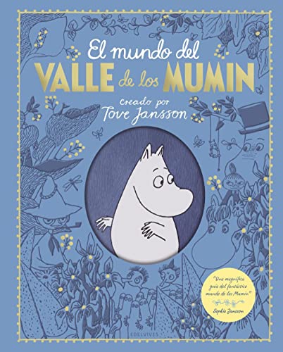 El mundo del Valle de los Mumin (Álbumes ilustrados) von Editorial Luis Vives (Edelvives)