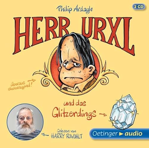 Geschichten aus Bad Dreckskaff 1. Herr Urxl und das Glitzerdings: Ungekürzte Lesung von Oetinger Media GmbH
