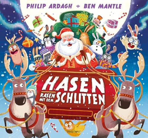 Hasen rasen mit dem Schlitten: Chaotische Weihnachten zum Vorlesen, Entdecken und Mitlachen für die ganze Familie | lustiges Bilderbuch ab 3 Jahren von Dragonfly