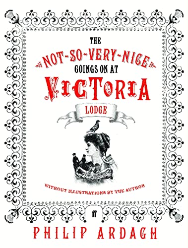 The Not-so-very-nice Goings-on at Victoria Lodge