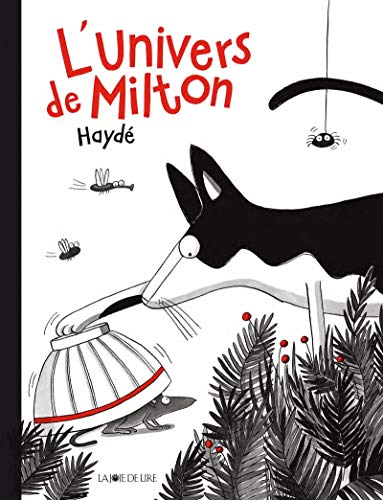 L'Univers de Milton von LA JOIE DE LIRE