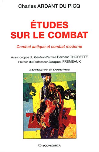 Etudes sur le combat : Combat antique et Combat moderne von ECONOMICA