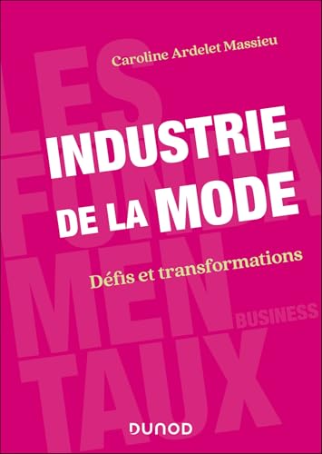 Industrie de la mode: Défis et transformations Industrie de la mode: Défis et transformations von DUNOD
