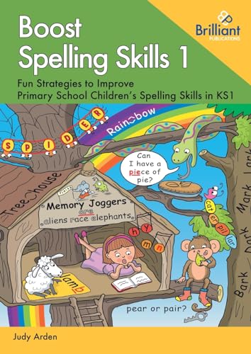 Boost Spelling Skills 1: Fun Strategies to Improve Primary School Children's Spelling Skills in KS1 von Brilliant Publications