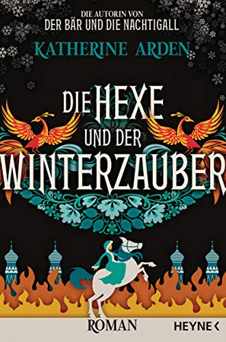 Die Hexe und der Winterzauber: Roman (Winternacht-Trilogie, Band 3)