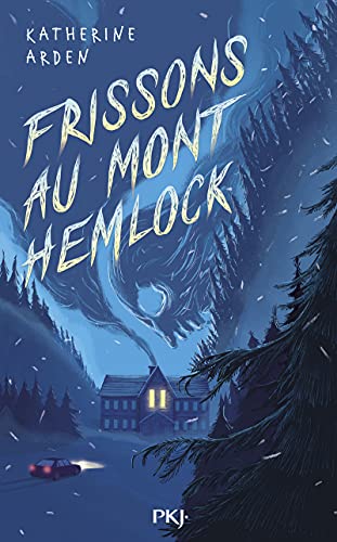 Frissons au Mont Hemlock Frissons au Mont Hemlock von POCKET JEUNESSE