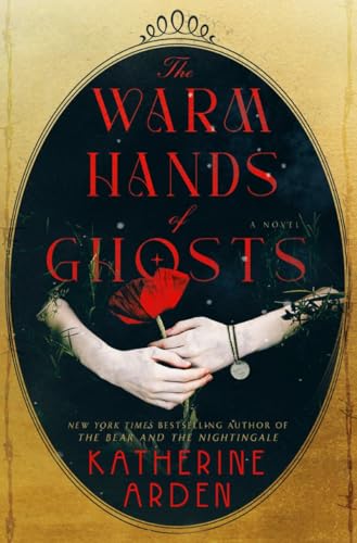 The Warm Hands of Ghosts: A Novel The Warm Hands of Ghosts: A Novel von Del Rey