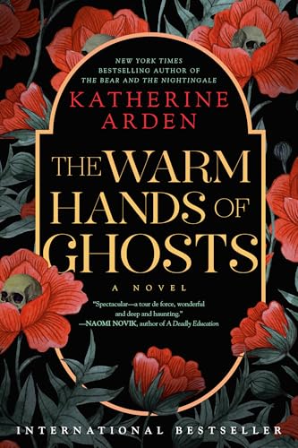 The Warm Hands of Ghosts: A Novel von Random House Worlds