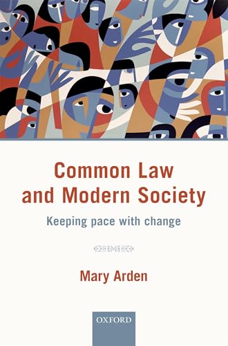 Common Law and Modern Society: Keeping Pace With Change (Shaping Tomorrow's Law, Band 2) von Oxford University Press, USA
