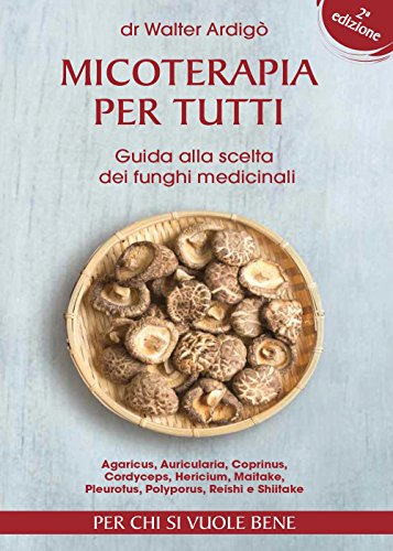Micoterapia per tutti (Youcanprint Self-Publishing)