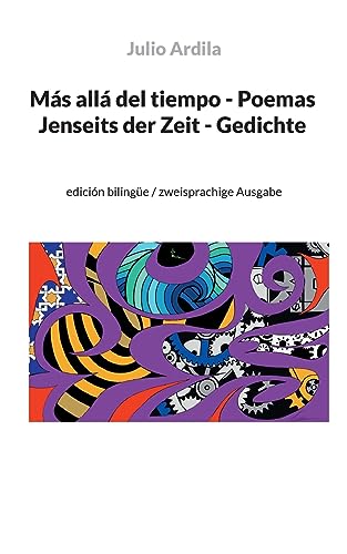 Más allá del tiempo - Poemas / Jenseits der Zeit - Gedichte: edición bilingüe / zweisprachige Ausgabe von BoD – Books on Demand