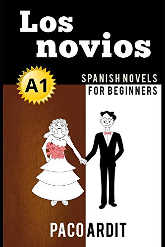 Spanish Novels: Los novios (Spanish Novels for Beginners - A1) (Spanish Novels Series, Band 4) von Independently Published