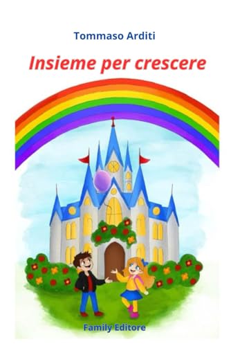 Insieme per crescere Insieme per crescere von Family Editore