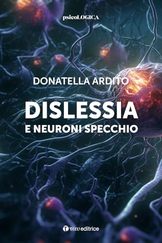 Dislessia e neuroni specchio (PsicoLogica) von Tau