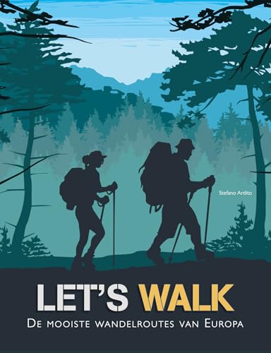 Let's walk!: de mooiste wandelroutes van Europa von Rebo Productions
