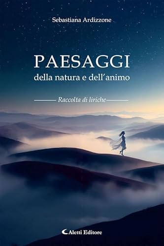 Paesaggi della natura e dell'animo (I diamanti) von Aletti editore