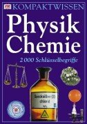 Physik und Chemie: 2000 Schlüsselbegriffe