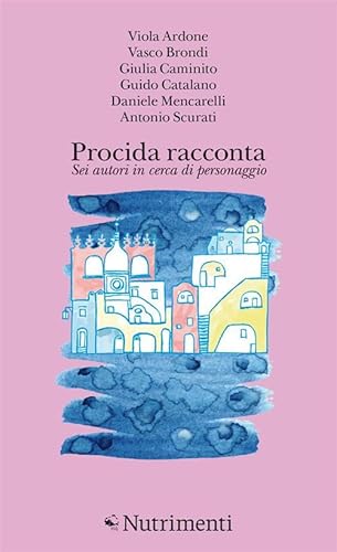 Procida racconta 2023. Sei autori in cerca di personaggio (L' isola di Arturo)