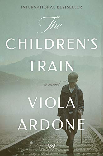 The Children's Train: A Novel von Harpervia