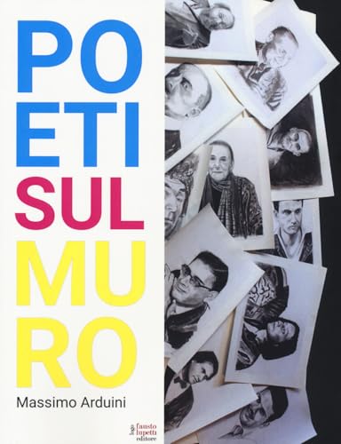 Poeti sul muro. Ediz. a colori (Narrativa) von Fausto Lupetti Editore