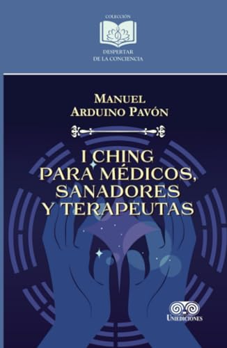 I Ching para médicos, sanadores y terapeutas von Grupo Editorial Ibañez