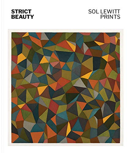 Strict Beauty: Sol Lewitt Prints von Yale University Press